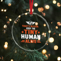 Funny New Dad Crystal Glass Ornament First Time Father Grandpa Keep Tiny Human Alive TS10