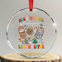 Funny NICU Nurse Xmas Crystal Glass Ornament Professional Baby Wrapper TS11