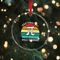 Funny Number Pi Crystal Glass Ornament Retro Irrational But Well Rounded Pi Day Celebration Math TS02