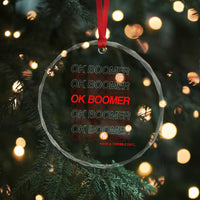 Funny OK Boomer Crystal Glass Ornament Gen Z Millennials Generation Meme Joke TS11