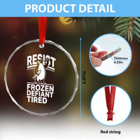 Funny Penguin Resist Crystal Glass Ornament Frozen Defiant Tired FDT Activism - Wonder Print Shop