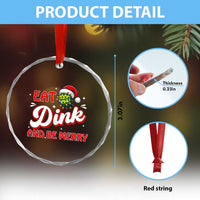 Funny Pickleball Xmas Crystal Glass Ornament Eat Dink And Be Merry TS12