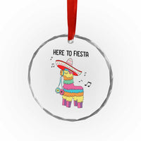 Funny Pinata Mexican Crystal Glass Ornament Here To Fiesta - Wonder Print Shop