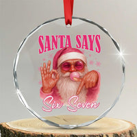 Funny Pink Santa Says Six Seven Crystal Glass Ornament 67 Christmas Meme Gen Alpha - Wonder Print Shop
