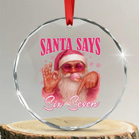 Funny Pink Santa Says Six Seven Crystal Glass Ornament 67 Christmas Meme Gen Alpha TS11