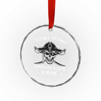 Funny Pirate Crystal Glass Ornament Pirate Life For Me Pirate Skull Buccaneer Freebooter TS02