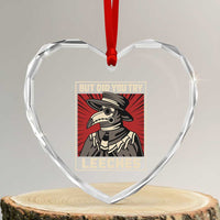 Funny Plague Doctor History Humor Heart Crystal Glass Ornament But Did You Try Leeches Retro Woodcut Graphic