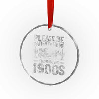 Funny Please Be Patient With Me I'm From The 1900s Crystal Glass Ornament Vintage Carriage - Wonder Print Shop
