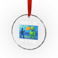 Funny Portland Frog Protest Crystal Glass Ornament Thats OK Im A Frog Pepper Spray TS02