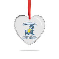 Funny Raccoon Heart Crystal Glass Ornament In The Interest Of Full Transparency It Was Not Easy Peasy Lemon Squeezy - Wonder Print Shop