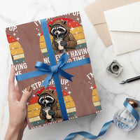 Funny Raccoon Meme Wrapping Paper Roll I Am Straight Up Not Even Having A Good Time - Wonder Print Shop