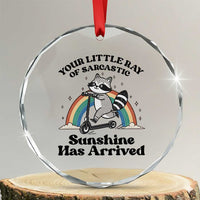 Funny Raccoon Rainbow Crystal Glass Ornament Your Little Ray Of Sarcastic Sunshine Has Arrived - Wonder Print Shop