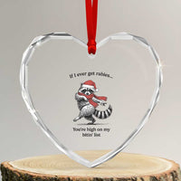 Funny Racoon Christmas Heart Crystal Glass Ornament If I Ever Get Rabies You're High On My Bitting List - Wonder Print Shop