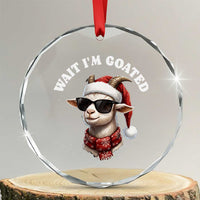 Funny Reindeer Christmas Crystal Glass Ornament Wait I Am Goated - Wonder Print Shop