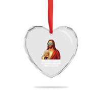 Funny Religious Jesus Heart Crystal Glass Ornament Wait Im Goated