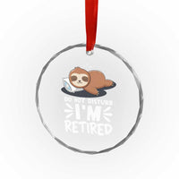 Funny Retirement Gifts Crystal Glass Ornament Do Not Disturb Im Retired Sloth