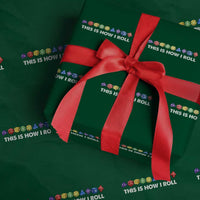 Funny Role Playing Tabletop Dice Wrapping Paper Roll This Is How I Roll