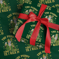 Funny Saint Patrick Drinking Beer Party Humor Wrapping Paper Roll The Paddy Don’t Start Til I Walk In St Patricks Day