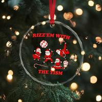 Funny Santa Christmas Crystal Glass Ornament Rizz Em With The Tism - Wonder Print Shop