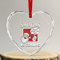 Funny Santa Christmas Heart Crystal Glass Ornament That's What She Said Naughty Holiday Humor - Wonder Print Shop