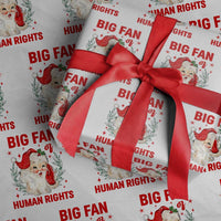 Funny Santa Christmas Wrapping Paper Roll Big Fan Of Human Rights - Wonder Print Shop