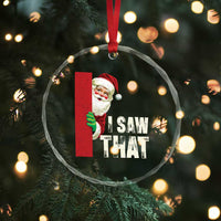 Funny Santa Crystal Glass Ornament I Saw That Vintage Retro Style TS10