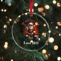 Funny Santa Gun Christmas Crystal Glass Ornament You Just Yeed Your Last Ho - Wonder Print Shop