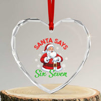 Funny Santa Says Six Seven Heart Crystal Glass Ornament Christmas 67 Meme Santa Gen Alpha Slang - Wonder Print Shop