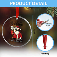 Funny Santa Taco Christmas Crystal Glass Ornament All I Want For Christmas Is Taco - Wonder Print Shop