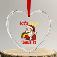 Funny Santa Taco Heart Crystal Glass Ornament Let Us Taco About It - Wonder Print Shop