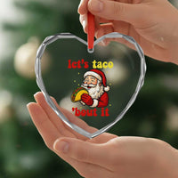 Funny Santa Taco Heart Crystal Glass Ornament Let Us Taco About It - Wonder Print Shop