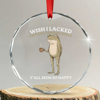 Funny Sarcastic Frog Drinking Coffee Meme Crystal Glass Ornament Wish I Lacked Critical Thinking Skills Y'all Seem So Happy Retro Vintage
