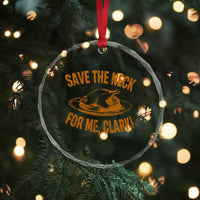 Funny Save The Neck For Me Clark Crystal Glass Ornament Turkey Thanksgiving Christmas Dinner - Wonder Print Shop