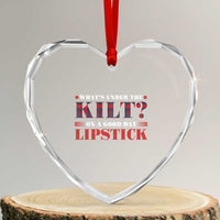 Funny Scottish Pride Heart Crystal Glass Ornament What's Under The Kilt On A Good Day Lipstick Tartan - Wonder Print Shop