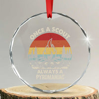Funny Scout Crystal Glass Ornament Once A Scout Always A Pyromaniac Adventure Retro - Wonder Print Shop