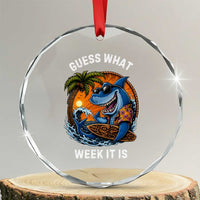 Funny Shark Guess What Week It Is Crystal Glass Ornament Shark Awareness Summer Vacation