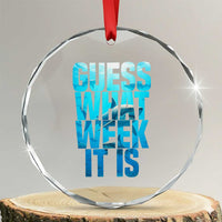 Funny Shark Lover Week Crystal Glass Ornament Guess What Week It Is Blue Ocean TS02