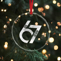 Funny Six Seven 67 Meme Gen Alpha Slang Crystal Glass Ornament TS11