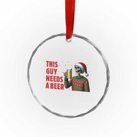 Funny Skeleton Beer Christmas Crystal Glass Ornament This Guy Needs A Beer TS14