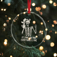 Funny Skeleton Crystal Glass Ornament It's Fine I'm Fine Everything's Fine Never Better Drinking Coffee TS02