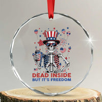 Funny Skeleton Dead Inside But Its Freedom Crystal Glass Ornament Patriotic Gift