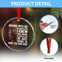 Funny Skeleton Sarcastic Crystal Glass Ornament Arguing With Me Is Pointless Smartmouths TS02