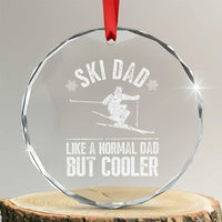 Funny Skiing Father's Day Crystal Glass Ornament Ski Dad Like A Normal Dad But Cooler TS11