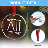 Funny Skiing Instructor Crystal Glass Ornament How To Ski Food Lover Winter Sport - Wonder Print Shop