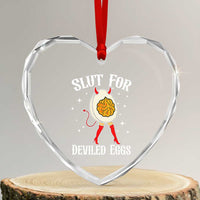 Funny Slut for Deviled Eggs Heart Crystal Glass Ornament Funny Naughty Thanksgiving Potluck - Wonder Print Shop