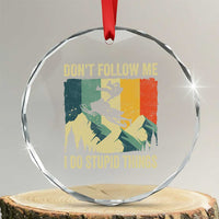 Funny Snowmobile Crystal Glass Ornament Don't Follow Me I Do Stupid Things Winter Sport - Wonder Print Shop