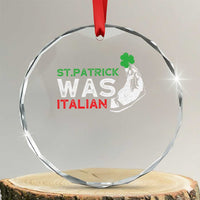 Funny St Patrick Was Italian Crystal Glass Ornament St Patrick's Day Italian Pinched Fingers Shamrock - Wonder Print Shop