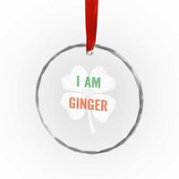 Funny St Patricks Day I Am The Ginger Crystal Glass Ornament Irish Redhead Shamrock