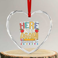 Funny Striped Teacher Back To School Heart Crystal Glass Ornament Here We Go Again Welcome Back