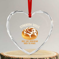 Funny Synonym Rolls Just Like Grammar Used To Make Heart Crystal Glass Ornament Cinnamon Rolls Grammar Pun